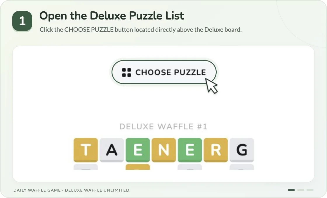 Step 1: the Choose Puzzle button above the Deluxe board